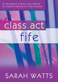 Sarah Watts: Class Act Fife - Teacher: Fife: Instrumental Tutor