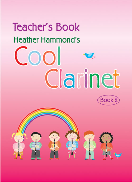 Heather Hammond: Cool Clarinet - Book 2 Teacher: Clarinet