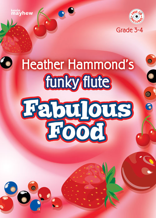 Heather Hammond: Funky Flute - Fabulous Food: Flute: Instrumental Album