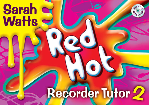 Sarah Watts: Red Hot Recorder Tutor 2 - Student Book & CD: Descant Recorder: