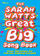 Sarah Watts: The Sarah Watts Great Big Song Book: Vocal: Classroom Resource