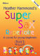 Heather Hammond: Super Sax Repertoire Book 1 - Teacher Book: Saxophone: