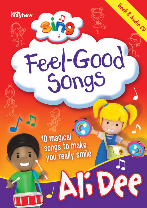 Ali Dee: Sing: Feel-Good Songs: Vocal: Classroom Resource