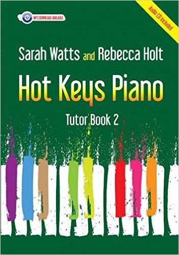 Sarah Watts Rebecca Holt: Hot Keys Piano Tutor - Book 2: Piano: Instrumental