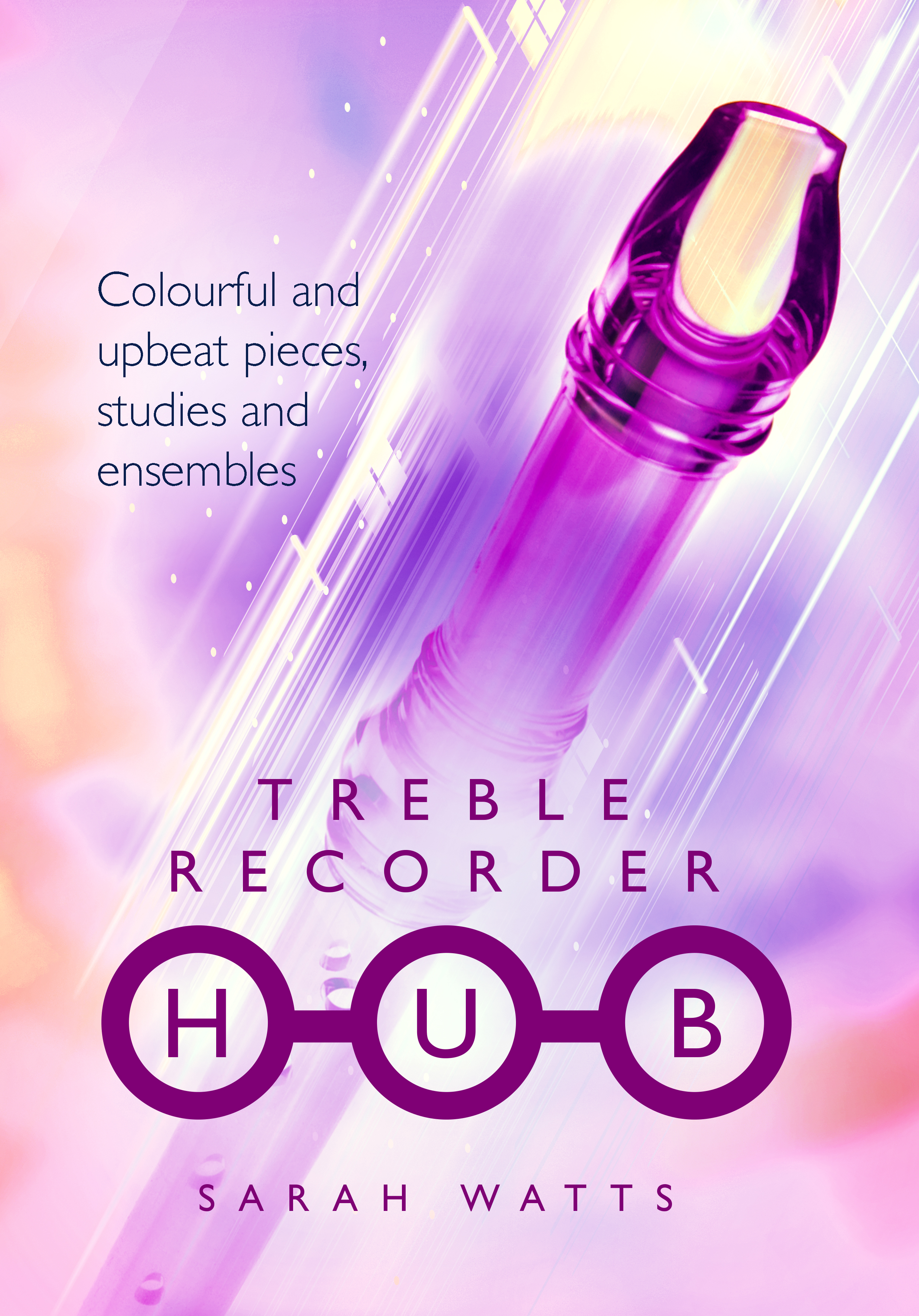 Sarah Watts: Treble Recorder Hub: Treble Recorder: Instrumental Album