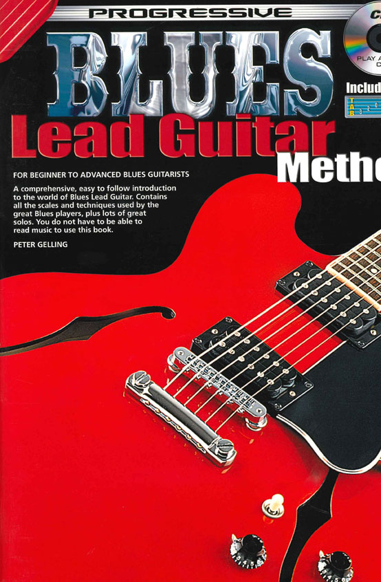 Peter Gelling: Blues Lead Guitar Method: Guitar: Instrumental Tutor