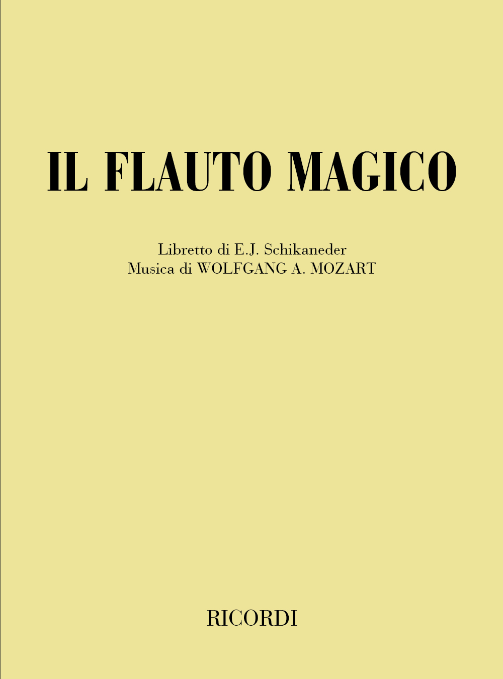 Wolfgang Amadeus Mozart: Il Flauto Magico