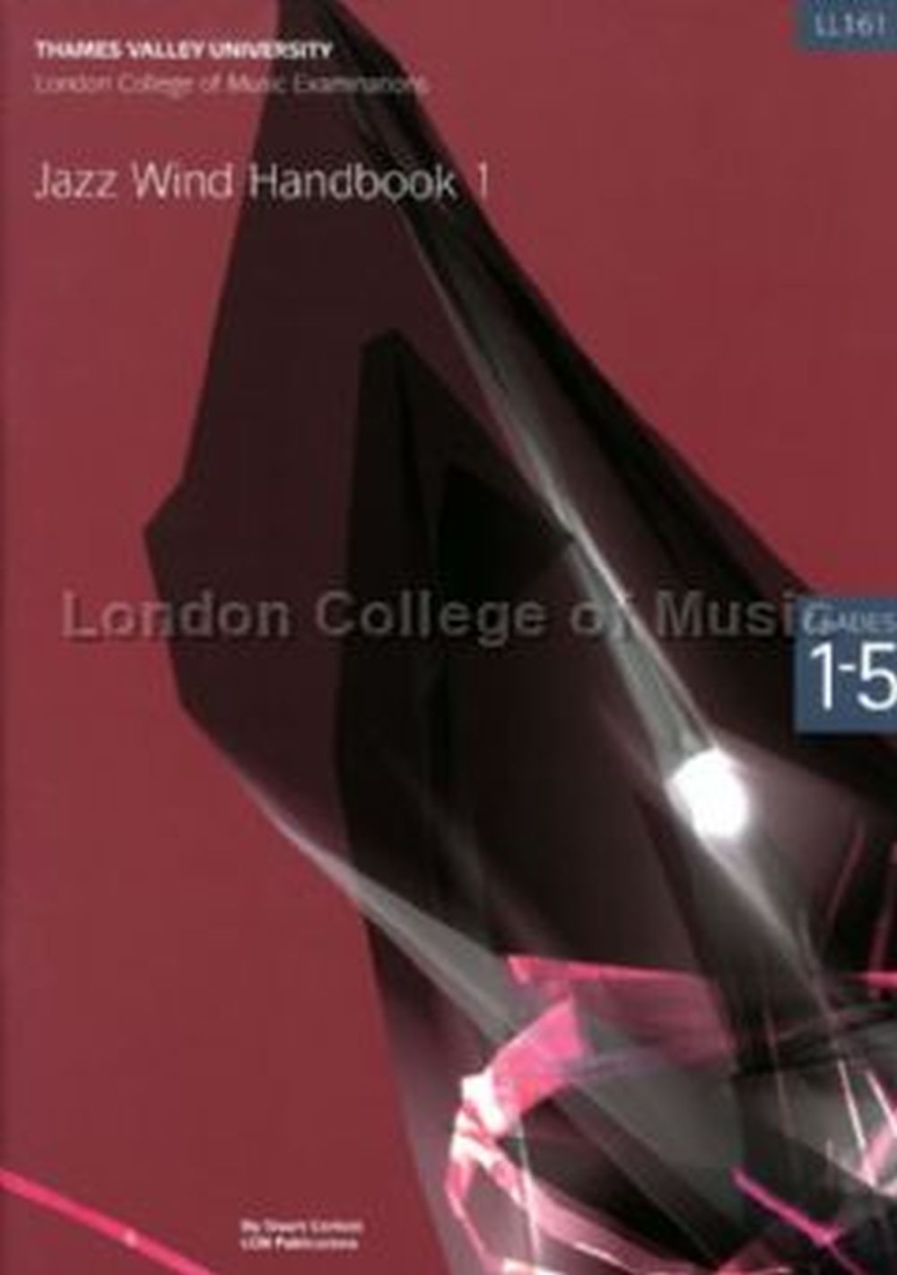 Lcm Jazz Wind Handbook 1 Grades 1-5: Piano: Instrumental Tutor