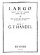 Georg Friedrich Händel: Largo - Deep In Thy Shade: Opera: Vocal Work