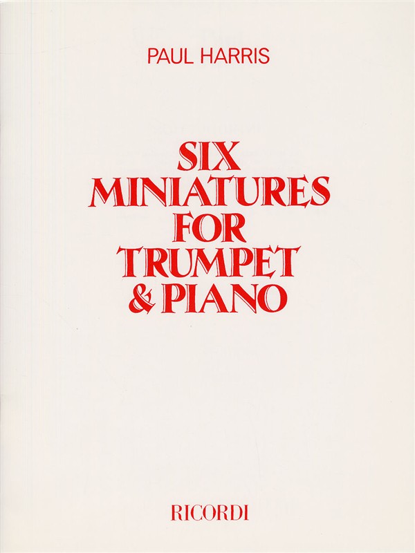 Paul Harris: Six Miniatures: Trumpet: Instrumental Work