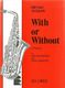 Michael Jacques: With Or Without - 4 Pieces: Alto Saxophone: Instrumental Work