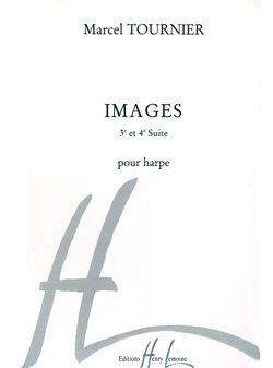 Marcel Tournier: Images : Suite n3 et 4: Harp