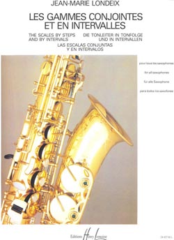 Jean-Marie Londeix: Gammes Conjointes & Intervalles: Saxophone
