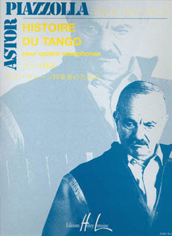 Astor Piazzolla: Histoire du tango: Saxophone Ensemble: Score and Parts