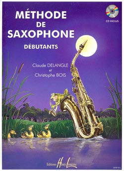 Claude Delangle: Mthode de saxophone pour dbutants: Saxophone: Instrumental
