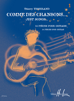 Tisserand: Comme Des Chansons 1: Guitar