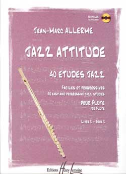 Jean-Marc Allerme: Jazz Attitude 2: Flute