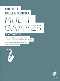 Michel Pellegrino: Multi-Gammes: Saxophone