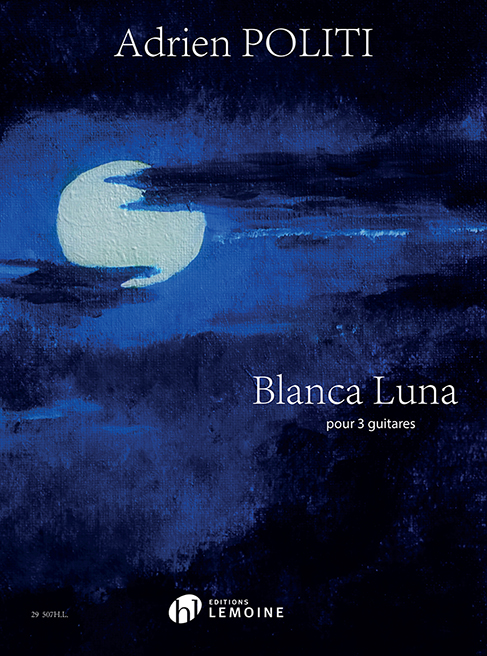Adrien Politi: Blanca Luna: Score and Parts