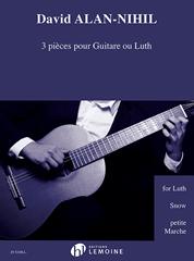 David Alan-Nihil: 3 Pices pour Guitare ou Luth: Guitar or Lute: Instrumental