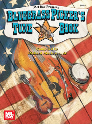 Jr. Matteson Richard: Bluegrass Picker's Tune Book: Guitar: Mixed Songbook