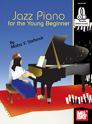 Misha V. Stefanuk: Jazz Piano For The Young Beginner: Piano: Instrumental Tutor