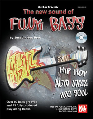 Josquin des Prés: Josquin Des Pres: The New Sound Of Funk Bass: Bass Guitar: