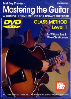 William Bay: Mastering The Guitar Class Method: Level 1: Guitar: Instrumental