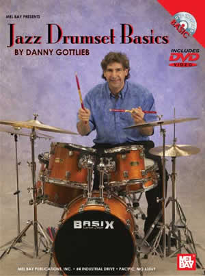 Danny Gottlieb: Jazz Drumset Basics Dvd+Chart: Drum Kit
