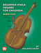 Melanie Smith-Doderai: Beginner Viola Theory for Children  Book Two: Theory