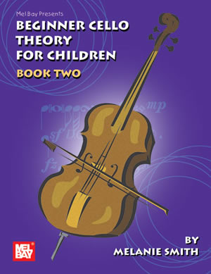 Melanie Smith-Doderai: Beginner Cello Theory For Children Book 2: Theory