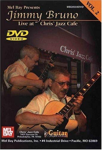Jimmy Bruno: Jimmy Bruno Live at Chris' Jazz Caf Volume 2: Guitar: Recorded