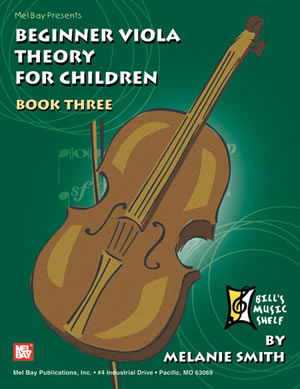 Melanie Smith: Beginner Viola Theory For Children  Book 3: Theory