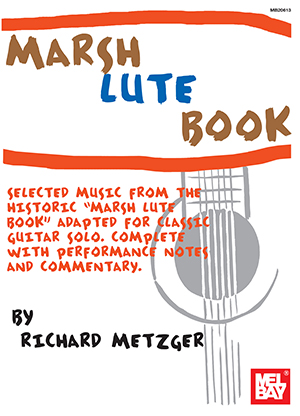 Richard Metzger: Marsh Lute Book: Guitar: Instrumental Album