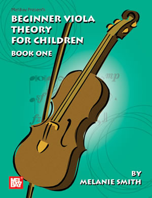 Melanie Smith-Doderai: Beginner Viola Theory For Children Book 1: Theory