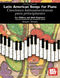 Juanita Martin Newland-Ulloa: Latin American Songs for the Piano: Piano: