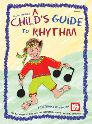 Katharina Apostoldis: Child's Guide To Rhythm: All Instruments: Theory