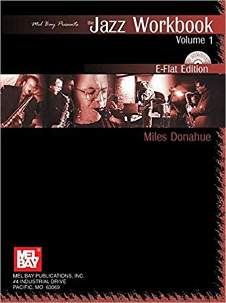 Miles Donahue: Jazz Workbook E-Flat Edition: E-Flat Instrument: Instrumental