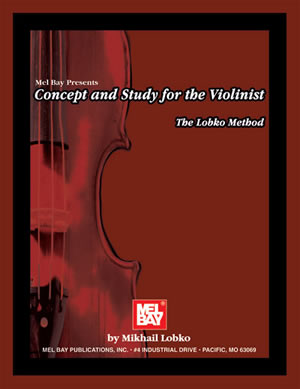 Mikhail Lobko: Concept and Study for the Violinist: Violin: Instrumental Tutor