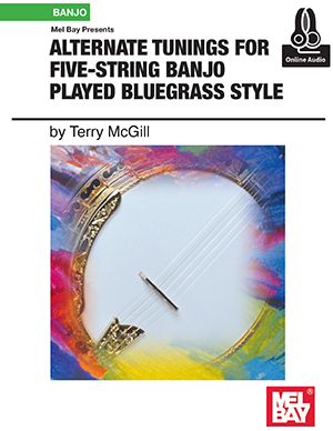 Terrence Mcgill: Alternate Tunings For Five-String Banjo: Banjo: Instrumental