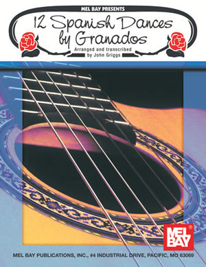 John Griggs: 12 Spanish Dances By Granados: Guitar: Instrumental Album