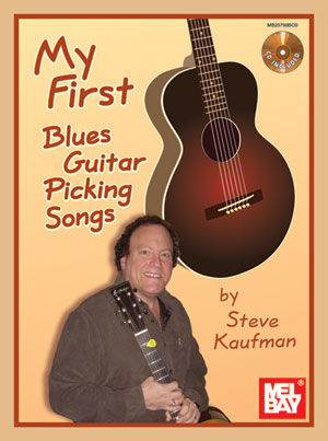 Steve Kaufman: My First Blues Guitar Picking Songs: Guitar: Instrumental Tutor