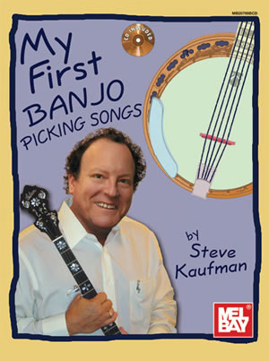 Steve Kaufman: My First Banjo Picking Songs: Banjo: Instrumental Album