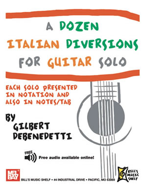 Gilbert De Benedetti: Dozen Italian Diversions For Guitar Solo: Guitar: