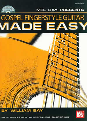 William Bay: Gospel Fingerstyle Guitar Made Easy: Guitar TAB: Instrumental Album