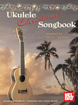 Lee Drew Andrews: Ukulele Christmas Songbook: Ukulele: Instrumental Album