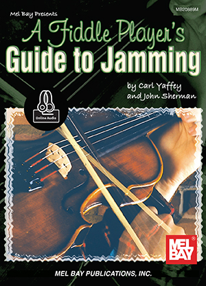 Carl Yaffey: A Fiddle Player's Guide To Jamming: Violin: Instrumental Tutor