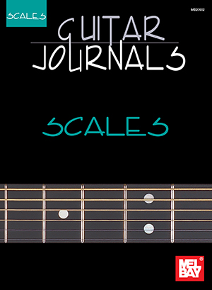 Mel Bay: Guitar Journals - Scales: Guitar: Study