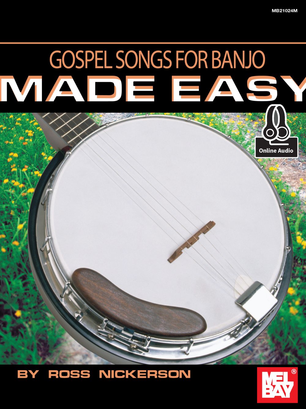 Ross Nickerson: Gospel Songs For Banjo Made Easy Book: Banjo: Instrumental Album