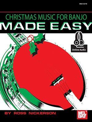 Ross Nickerson: Christmas Music For Banjo Made Easy Book: Banjo: Instrumental